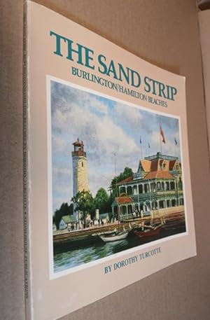 The Sand Strip: Burlington/hamilton Beaches -(SIGNED)-