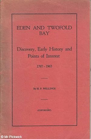 Eden and Twofold Bay: Discovery, Early History and Points of Interest 1797-1965