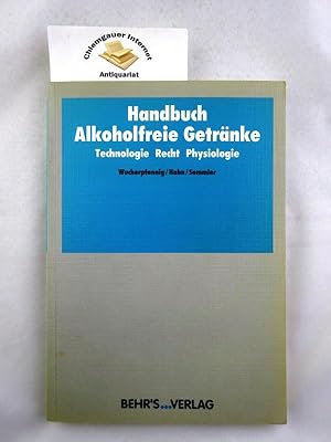 Seller image for Handbuch alkoholfreie Getrnke : Technologie, Recht, Physiologie. for sale by Chiemgauer Internet Antiquariat GbR