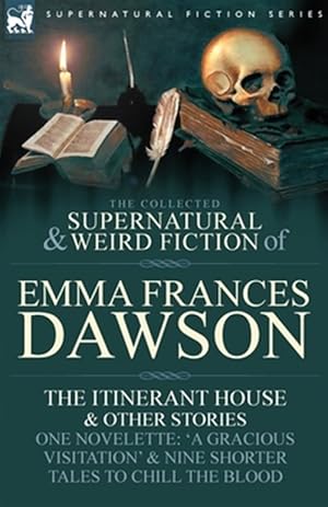 Imagen del vendedor de The Collected Supernatural And Weird Fic a la venta por GreatBookPrices