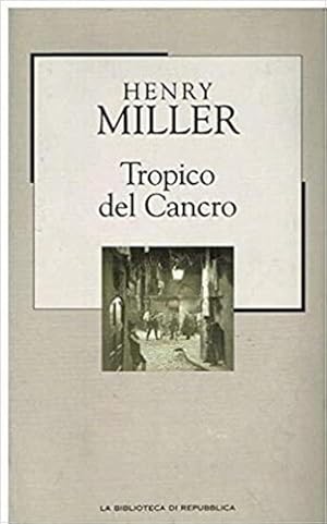 Seller image for Tropico del Cancro. for sale by FIRENZELIBRI SRL