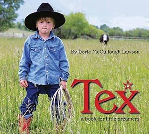 Image du vendeur pour Tex : A Book for Little Dreamers mis en vente par GreatBookPrices