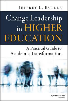 Bild des Verkufers fr Change Leadership in Higher Education: A Practical Guide to Academic Transformation (Hardback or Cased Book) zum Verkauf von BargainBookStores