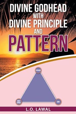 Seller image for Divine Godhead With Divine Principle and Pattern for sale by GreatBookPrices