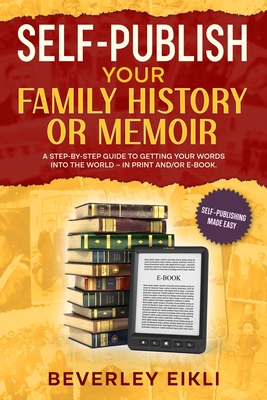 Seller image for Self-publish Your Family History or Memoir (Paperback or Softback) for sale by BargainBookStores