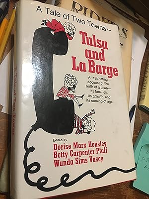 A Tale of Two Towns. Tulsa and La Barge. Signed X 3.