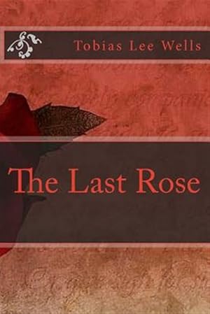 Seller image for Last Rose for sale by GreatBookPrices