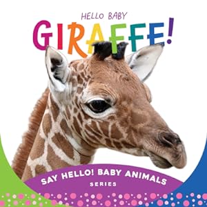 Imagen del vendedor de Hello Baby Giraffe! (Board Book) a la venta por BargainBookStores