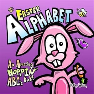 Bild des Verkufers fr Easter Alphabet : An Amazing Hoppin' ABC's Book! zum Verkauf von GreatBookPrices