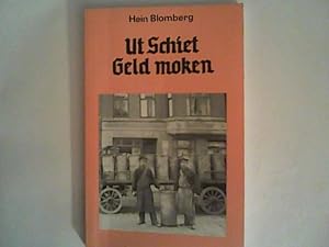 Image du vendeur pour Ut Schiet Geld moken mis en vente par ANTIQUARIAT FRDEBUCH Inh.Michael Simon