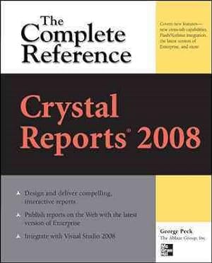 Immagine del venditore per Crystal Reports 2008 : The Complete Reference venduto da GreatBookPricesUK