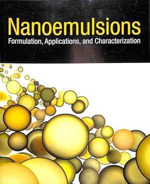 Bild des Verkufers fr Nanoemulsions : Formulation, Applications, and Characterization zum Verkauf von GreatBookPrices