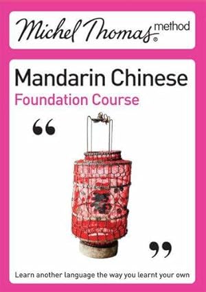 Immagine del venditore per Michel Thomas Method: Mandarin Chinese Foundation Course (Michel Thomas Series) venduto da WeBuyBooks 2