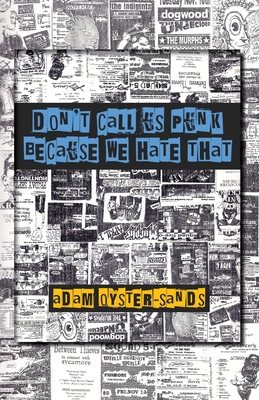 Seller image for don't call us punk because we hate that (Paperback or Softback) for sale by BargainBookStores