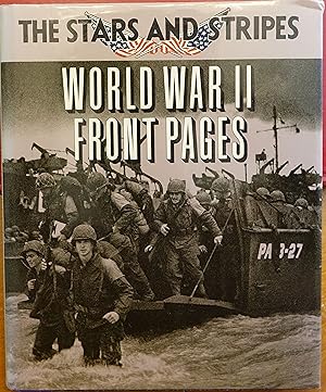 Seller image for The Stars and Stripes World War II Front Pages for sale by Faith In Print