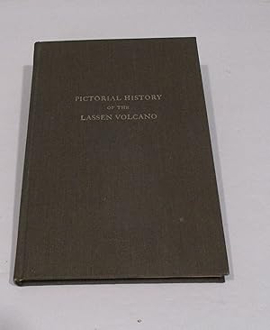 Imagen del vendedor de Pictorial History of the Lassen Volcano a la venta por Friends of the Redwood Libraries
