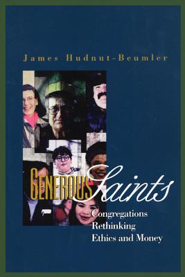 Seller image for Generous Saints: Congregations Rethinking Ethics and Money (Paperback or Softback) for sale by BargainBookStores