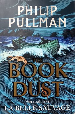 The Book Of Dust: Volume One, La Belle Sauvage