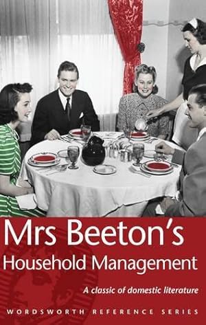 Seller image for Mrs Beeton's Household Management (Wordsworth Reference) for sale by WeBuyBooks