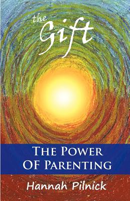 Seller image for The Gift: The Power of Parenting (Paperback or Softback) for sale by BargainBookStores