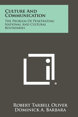 Seller image for Culture And Communication: The Problem Of Penetrating National And Cultural Boundaries (Paperback or Softback) for sale by BargainBookStores