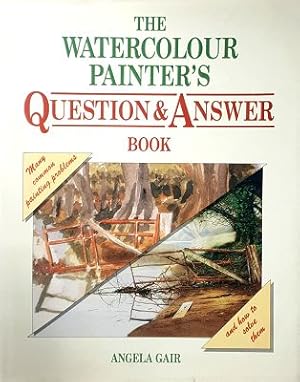 The Watercolour Painter's Question And Answer Book