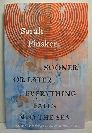 Seller image for Sooner or Later, Everything Falls Into the Sea for sale by West Side Books