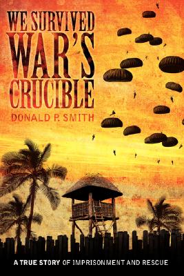 Bild des Verkufers fr We Survived War's Crucible: A True Story of Imprisonment and Rescue in World War II Philippines (Paperback or Softback) zum Verkauf von BargainBookStores