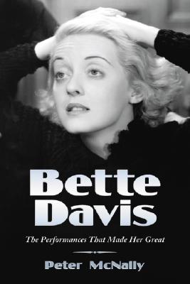 Seller image for Bette Davis: The Performances That Made Her Great (Paperback or Softback) for sale by BargainBookStores