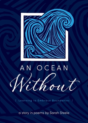 Seller image for An Ocean Without: Learning to Embrace Boundaries: A Story in Poems (Paperback or Softback) for sale by BargainBookStores