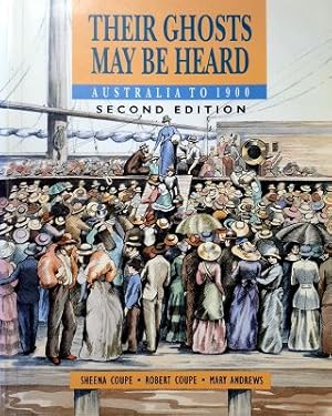 Immagine del venditore per Their Ghosts May Be Heard: Australia To 1900 venduto da Marlowes Books and Music