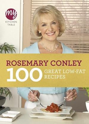 Seller image for My Kitchen Table: 100 Great Low-Fat Recipes for sale by WeBuyBooks