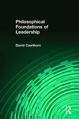 Seller image for Philosophical Foundations of Leadership (Paperback or Softback) for sale by BargainBookStores