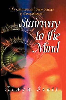 Imagen del vendedor de Stairway to the Mind: The Controversial New Science of Consciousness (Paperback or Softback) a la venta por BargainBookStores