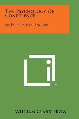 Seller image for The Psychology of Confidence: An Experimental Inquiry (Paperback or Softback) for sale by BargainBookStores