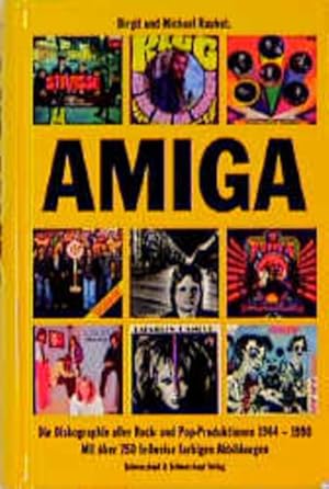 Image du vendeur pour AMIGA. Die Diskographie aller Rock- und Pop-Produktionen 1964-1990 Die Diskographie aller Rock- und Pop-Produktionen 1964-1990 mis en vente par Antiquariat Mander Quell