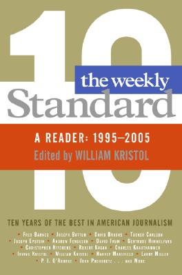 Imagen del vendedor de Weekly Standard: A Reader: 1995-2005 (Paperback or Softback) a la venta por BargainBookStores