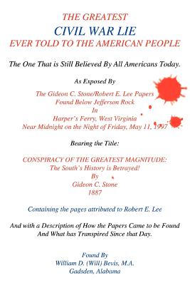 Seller image for The Greatest Civil War Lie Ever Told To The American People: The One That is Still Believed By All Americans Today. (Paperback or Softback) for sale by BargainBookStores