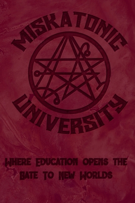 Seller image for Miskatonic University Where Education Opens the Gate to New Worlds (Paperback or Softback) for sale by BargainBookStores