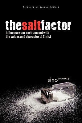 Seller image for The Salt Factor: Influence Your Environment with the Values and Character of Christ (Hardback or Cased Book) for sale by BargainBookStores