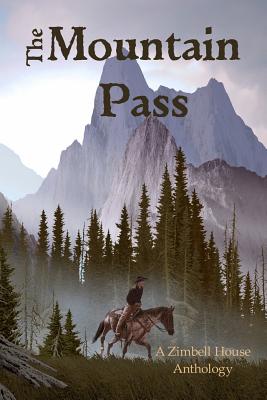 Seller image for The Mountain Pass: A Zimbell House Anthology (Paperback or Softback) for sale by BargainBookStores