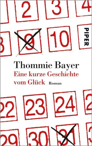 Seller image for Eine kurze Geschichte vom Glck: Roman for sale by Gabis Bcherlager