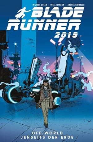 Bild des Verkufers fr Blade Runner 2019: Bd. 2: Off World - Jenseits der Erde Bd. 2: Off World - Jenseits der Erde zum Verkauf von Antiquariat Mander Quell