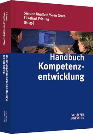 Seller image for Handbuch Kompetenzentwicklung Simone Kauffeld . (Hrsg.) for sale by Antiquariat Mander Quell