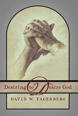 Bild des Verkufers fr Desiring to Desire God (Hardback or Cased Book) zum Verkauf von BargainBookStores