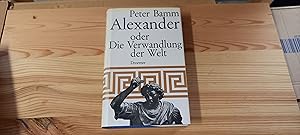 Bild des Verkufers fr Alexander oder Die Verwandlung der Welt zum Verkauf von Versandantiquariat Schfer