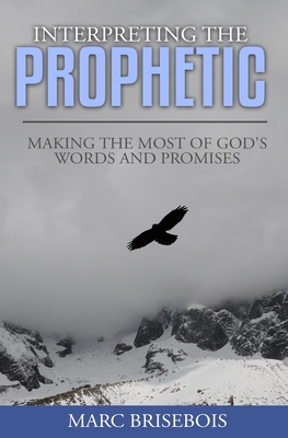 Immagine del venditore per Interpreting the Prophetic: Keys for incubating and reaping God's promise (Paperback or Softback) venduto da BargainBookStores