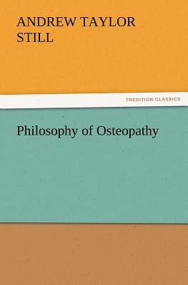 Image du vendeur pour Philosophy of Osteopathy (Paperback or Softback) mis en vente par BargainBookStores