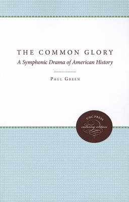 Seller image for The Common Glory: A Symphonic Drama of American History (Paperback or Softback) for sale by BargainBookStores