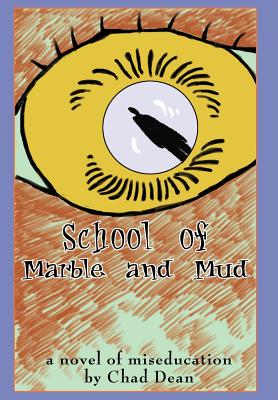 Seller image for School of Marble and Mud (Hardback or Cased Book) for sale by BargainBookStores